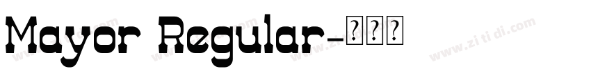 Mayor Regular字体转换